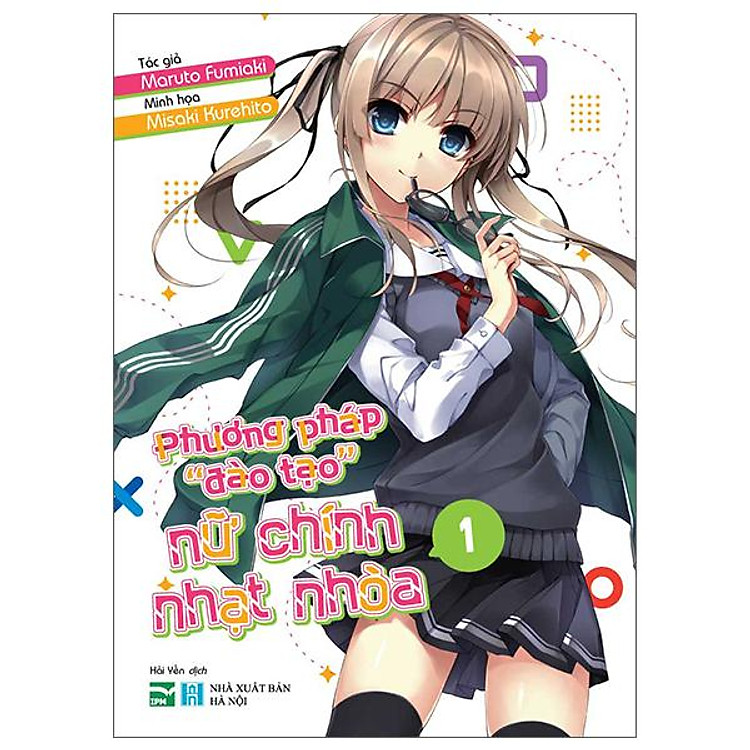 Phương Pháp “Đào Tạo” Nữ Chính Nhạt Nhòa – Tập 1