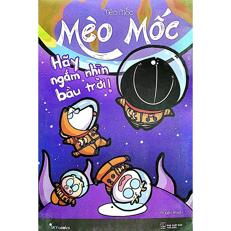 Mèo Mốc – Hãy Ngắm Nhìn Bầu Trời