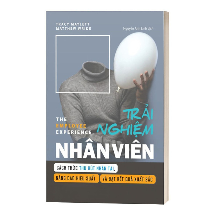 Trải Nghiệm Nhân Viên - Cách Thức Thu Hút Nhân Tài - Ảnh 3