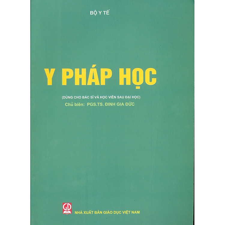 Y Pháp Học (Dùng cho Bác sĩ và Học viên Sau đại học)