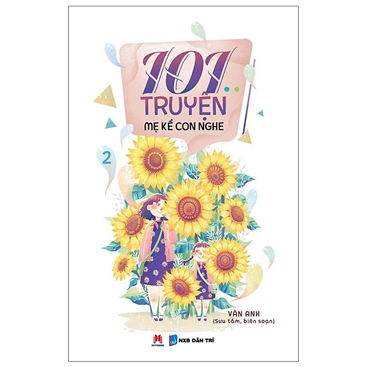 101 Truyện Mẹ Kể Con Nghe (Tập 2)(Tái bản lần 3: 2023) - Ảnh 2