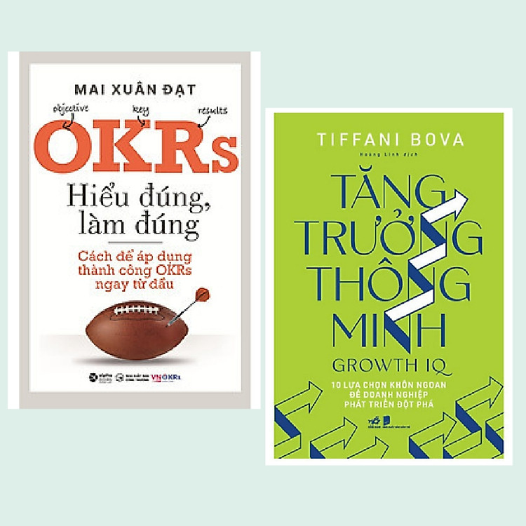 Combo 2 cuốn: OKRs - Hiểu Đúng, Làm Đúng - Cách Để Áp Dụng Thành Công OKRs Ngay Từ Đầu + Tăng Trưởng Thông Minh - Growth IQ