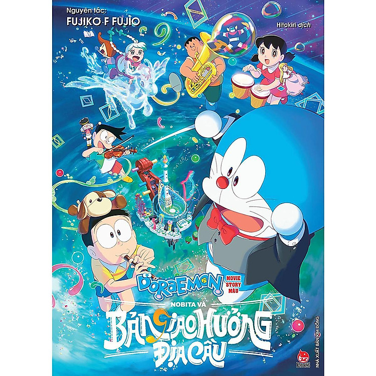 Doraemon Movie Story Màu - Nobita Và Bản Giao Hưởng Địa Cầu