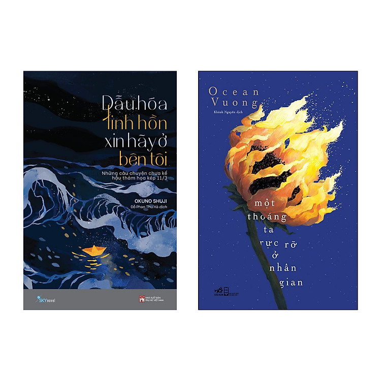 Sách Combo 2 Quyển Tiểu Thuyết: Dẫu Hóa Linh Hồn Xin Hãy Ở Bên Tôi + Một Thoáng Ta Rực Rỡ Ở Nhân Gian
