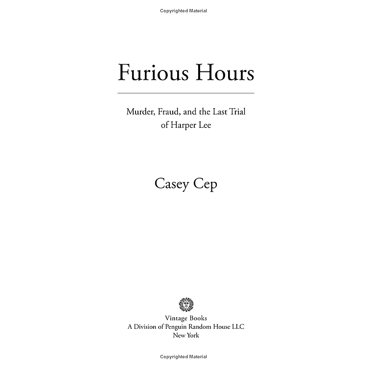 Furious Hours: Murder, Fraud, And The Last Trial Of Harper Lee - Ảnh 6