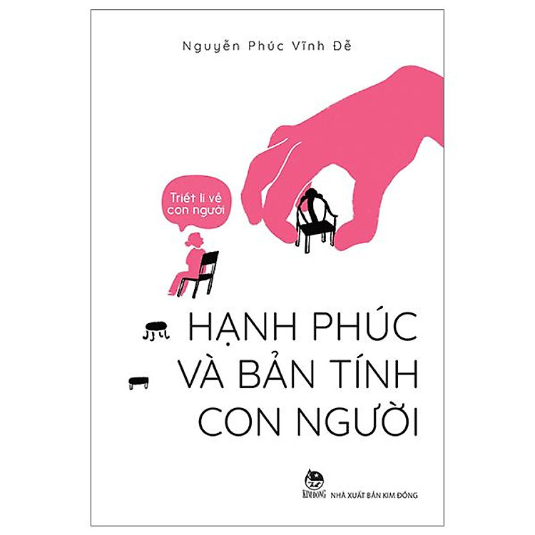 Triết Lí Về Con Người – Hạnh Phúc Và Bản Tính Con Người