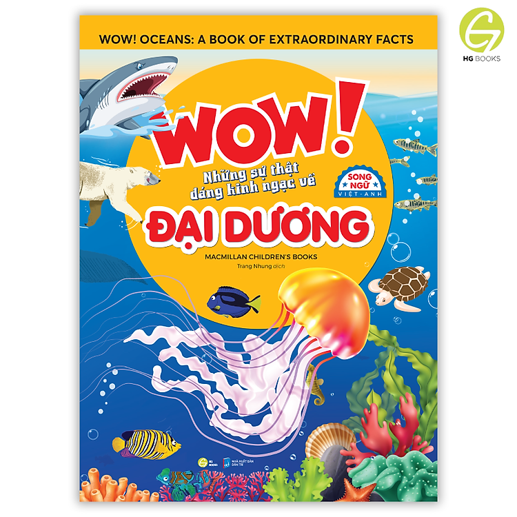 Sách - Bách khoa toàn thư Song ngữ cho trẻ em, WOW - Những sự thật đáng kinh ngạc, khám phá thế giới và học Tiếng Anh