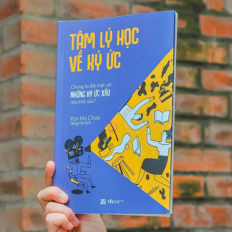 Tâm Lý Học Về Ký Ức - Chúng Ta Đối Mặt Với Những Ký Ức Xấu Như Thế Nào? - Ảnh 7