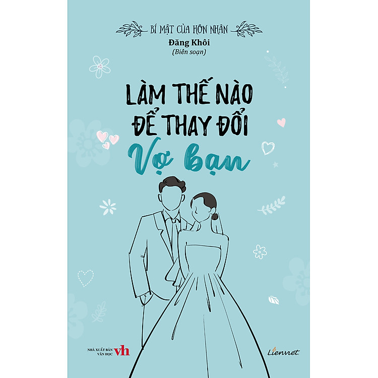 Bí Mật Của Hôn Nhân: Làm Thế Nào Để Thay Đổi Chồng Bạn - Ảnh 3