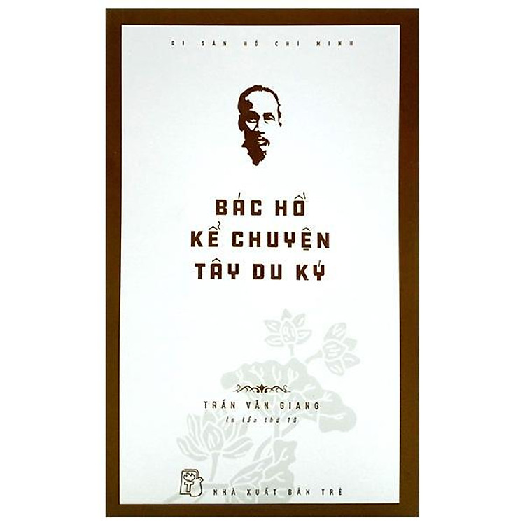Di Sản Hồ Chí Minh – Bác Hồ Kể Chuyện Tây Du Ký