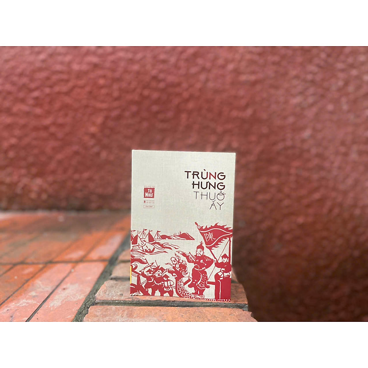 Trùng Hưng Thuở Ấy - Tô Như - Ảnh 5