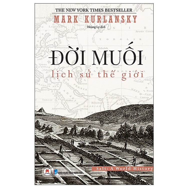 Lịch Sử Văn Hóa-Đời Muối: Lịch Sử Thế Giới
