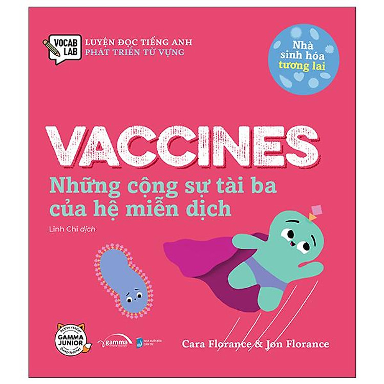 Luyện Đọc Tiếng Anh, Phát Triển Từ Vựng – Nhà Sinh Hóa Tương Lai – Vaccines