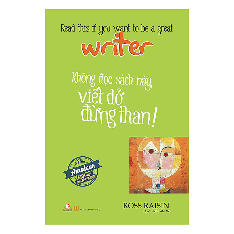Không Đọc Sách Này, Viết Dở Đừng Than!