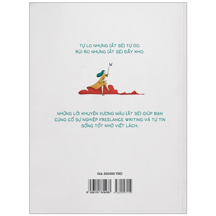 Con Đường Trở Thành Freelance Writer - Tôi Đã Kiếm 800.000.000 Một Năm Từ Viết Lách Như Thế Nào? (Tái Bản) - Ảnh 2