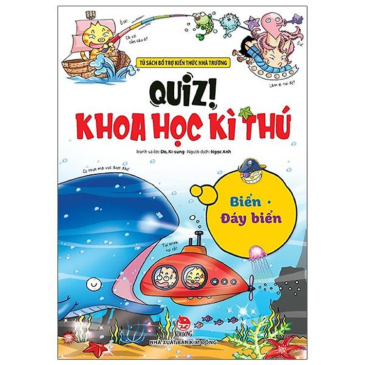 Quiz! Khoa Học Kì Thú: Biển – Đáy Biển