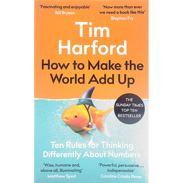 How To Make The World Add Up: Ten Rules For Thinking Differently About Numbers - Ảnh 6