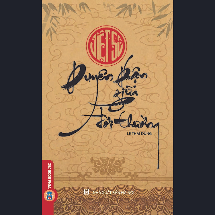 Việt Sử – Duyên Phận Giữa Đời Thường