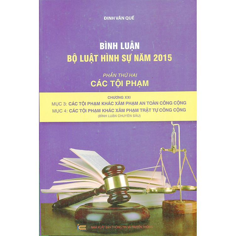 Bình Luận Bộ Luật Hình Sự Năm 2015 - Phần Thứ Hai: Các Tội Phạm - Chương XXI - (Bình Luận Chuyên Sâu)