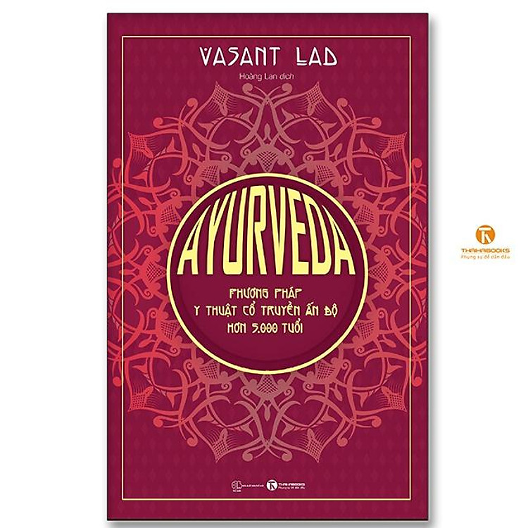 Ayurveda – Phương Pháp Y Thuật Cổ Truyền Ấn Độ Hơn 5.000 Tuổi