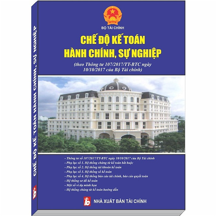 Sách Chế Độ Kế Toán Hành Chính Sự Nghiệp theo Thông Tư 107/2017/TT-BTC