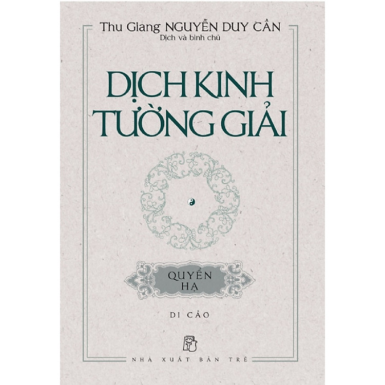 Sách Dịch Kinh Tường Giải (Di Cảo): Quyển Hạ