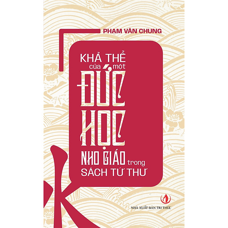 Khả thể của một đức học Nho giáo trong sách Tứ thư