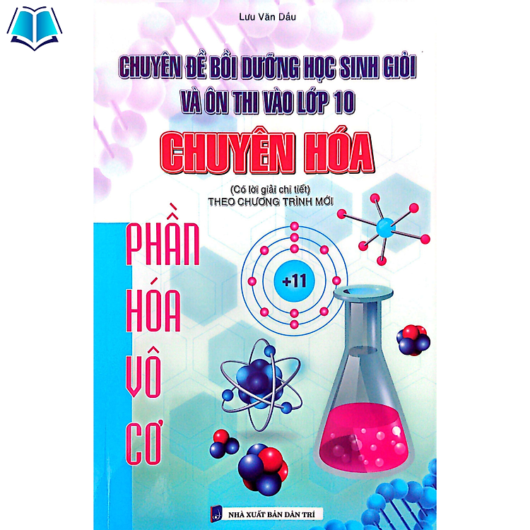 Sách - Chuyên Đề Bồi Dưỡng Học Sinh Giỏi Và Ôn Thi Vào Lớp 10 Chuyên Hóa - Phần Hóa Vô Cơ