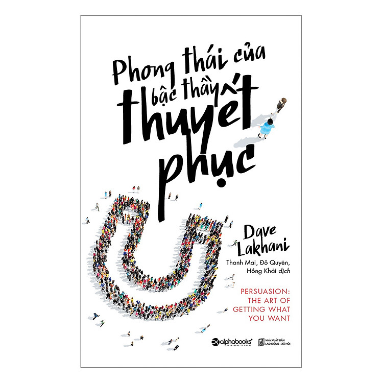 Sách Phong Thái Của Bậc Thầy Thuyết Phục (Tái Bản 2018)