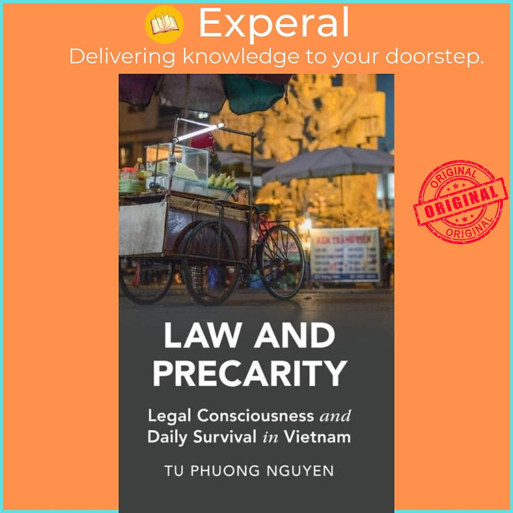 Sách - Law and Precarity - Legal Consciousness and Daily Survival in Vietnam by Tu Phuong Nguyen (UK edition, hardcover)