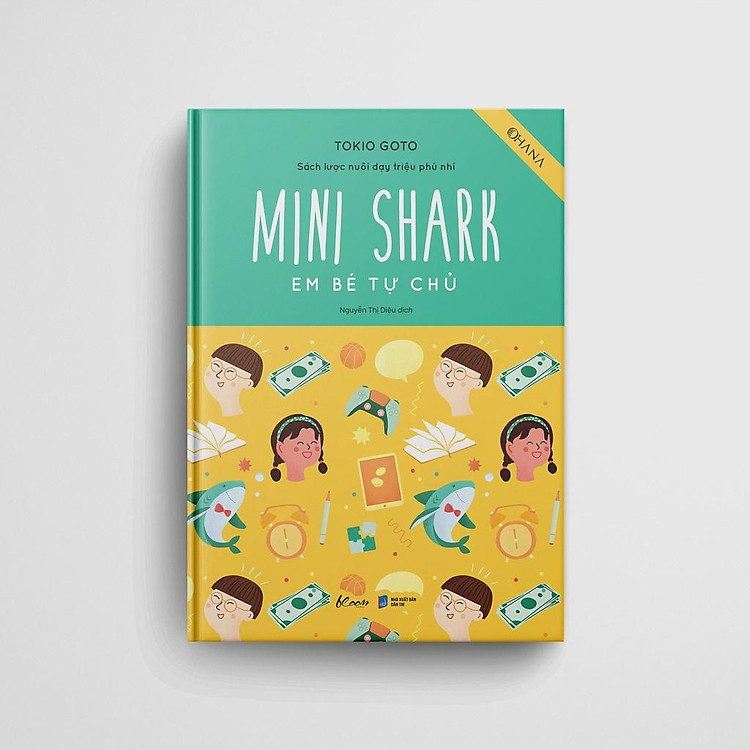 Mini Shark – Em Bé Tự Chủ (Sách Lược Nuôi Dạy Triệu Phú Nhí) - Ảnh 3
