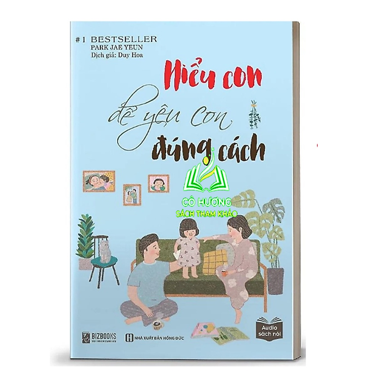 Tuyệt Chiêu Dạy Con Thời 4.0 – Hiểu Con Để Yêu Con Đúng Cách