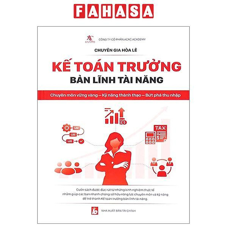 Kế Toán Trưởng – Bản Lĩnh Và Tài Năng