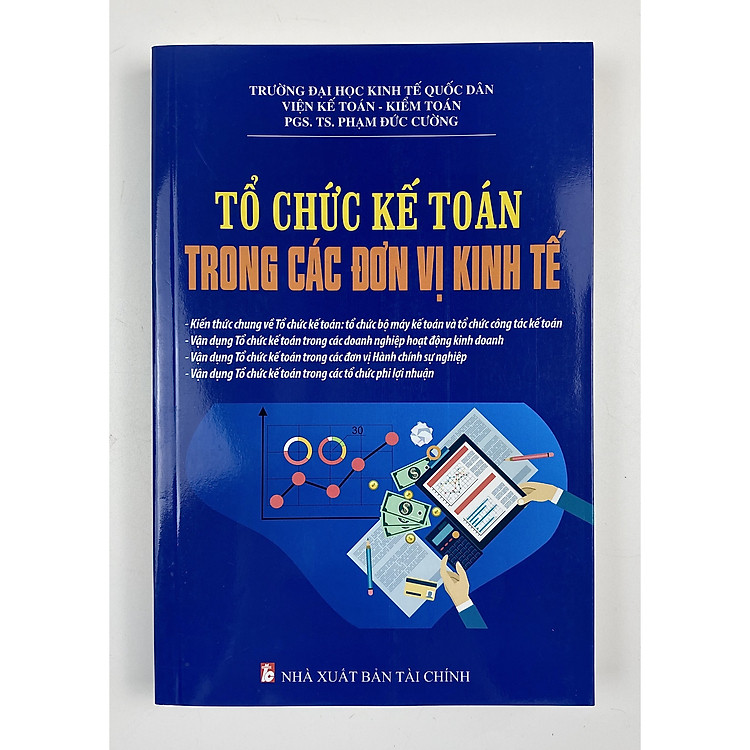 Tổ Chức Kế Toán Trong Các Đơn Vị Kinh Tế