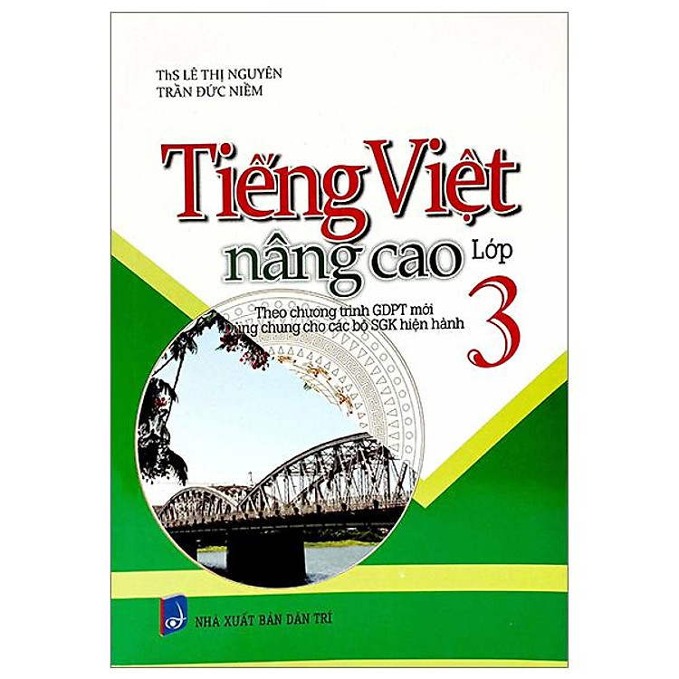Tiếng Việt Nâng Cao Lớp 3 (Theo Chương Trình Giáo Dục Phổ Thông Mới)