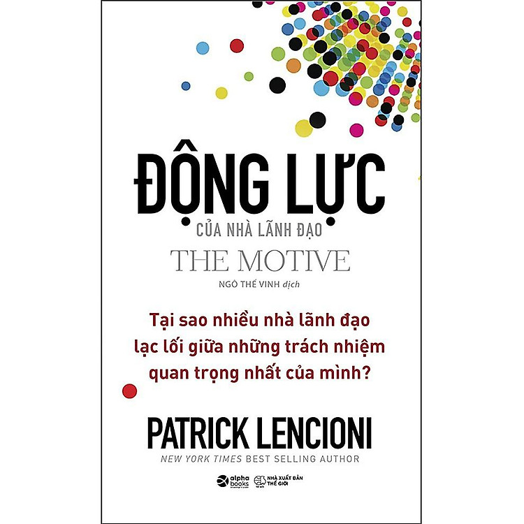Sách - Động Lực Của Nhà Lãnh Đạo (The Motive)