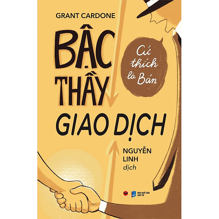 Bậc Thầy Giao Dịch: Cứ Thích Là Bán (Tái Bản 2024)