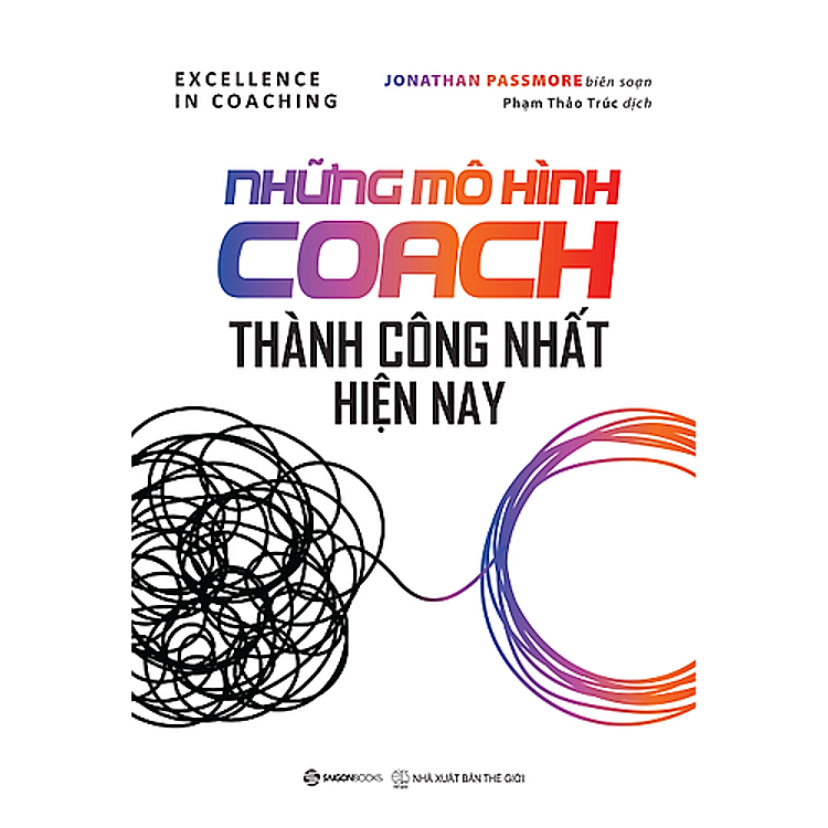 Những Mô Hình Coach Thành Công Nhất Hiện Nay (Excellence in Coaching)