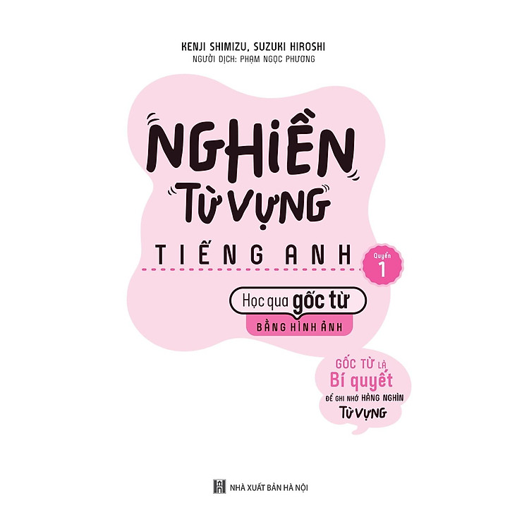 Nghiền Từ Vựng Tiếng Anh - Học Qua Gốc Từ Bằng Hình Ảnh - Quyển 1 - Ảnh 4