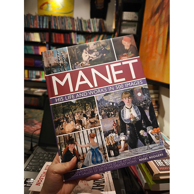 Manet: His Life & Works In 500 Images - Ảnh 3