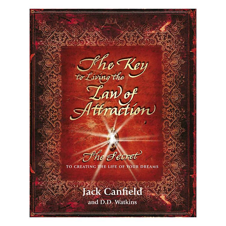 Sách The Key To Living The Law Of Attraction: The Secret To Creating The Life Of Your Dreams