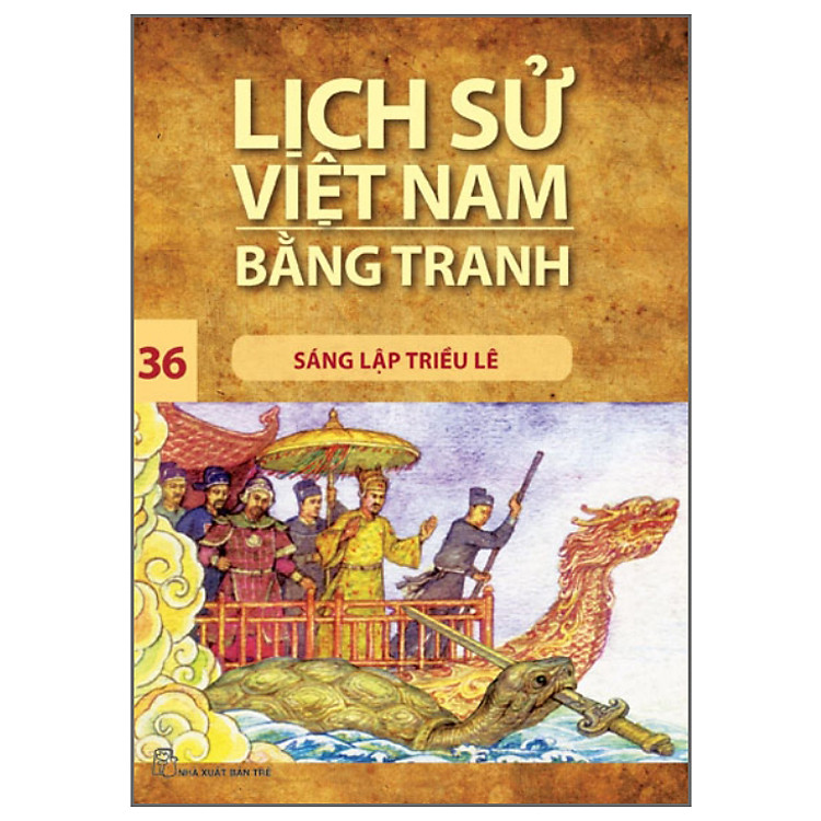 Lịch Sử Việt Nam Bằng Tranh (Tập 36)