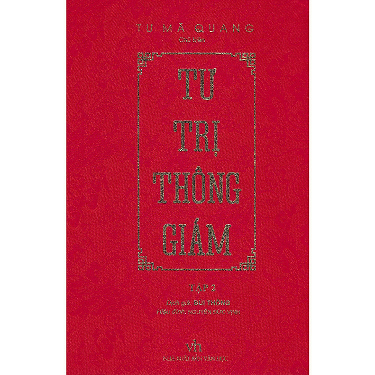 Sách Tư Trị Thông Giám - Tập 2 (Bìa Cứng, Bọc Vải, Phủ Nhũ)