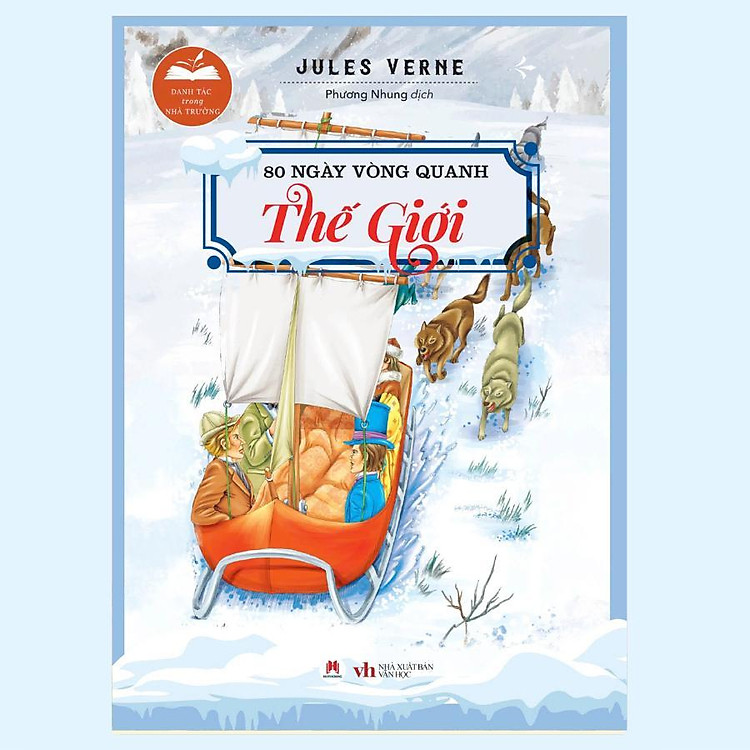 Danh Tác Trong Nhà Trường – 80 Ngày Vòng Quanh Thế Giới