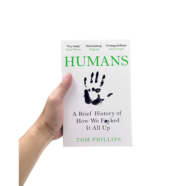 Humans: A Brief History Of How We F*cked It All Up - Ảnh 5