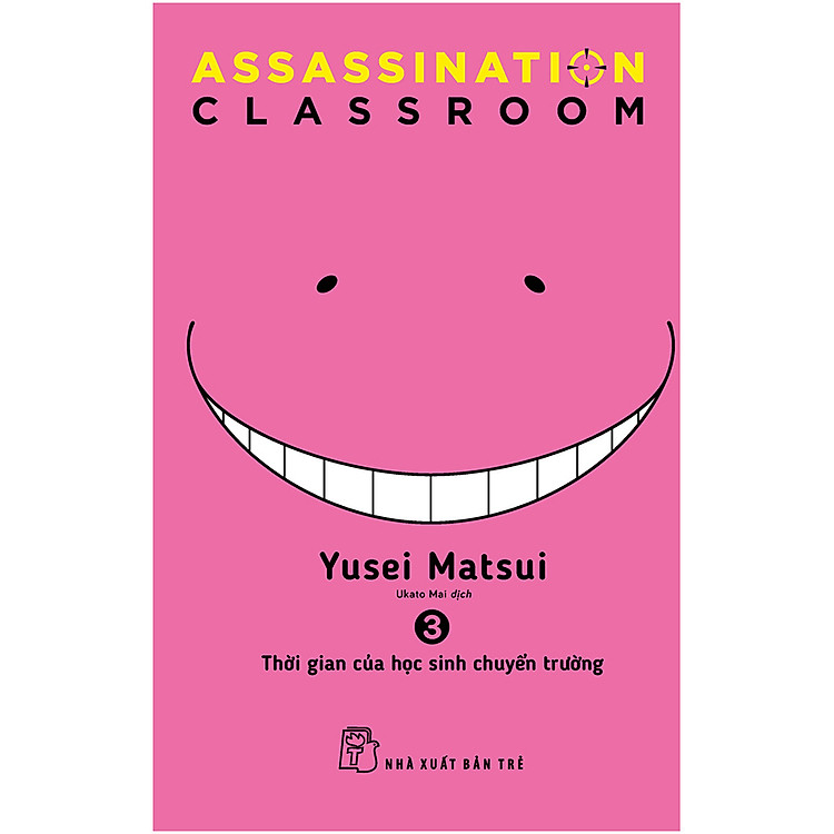 ASSASSINATION CLASSROOM 03 - Thời Gian Của Học Sinh Chuyển Trường