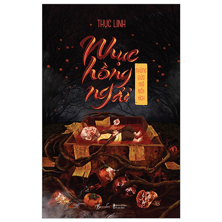 Nhục Hồng Ngải – Những Đứa Trẻ Mất Tích