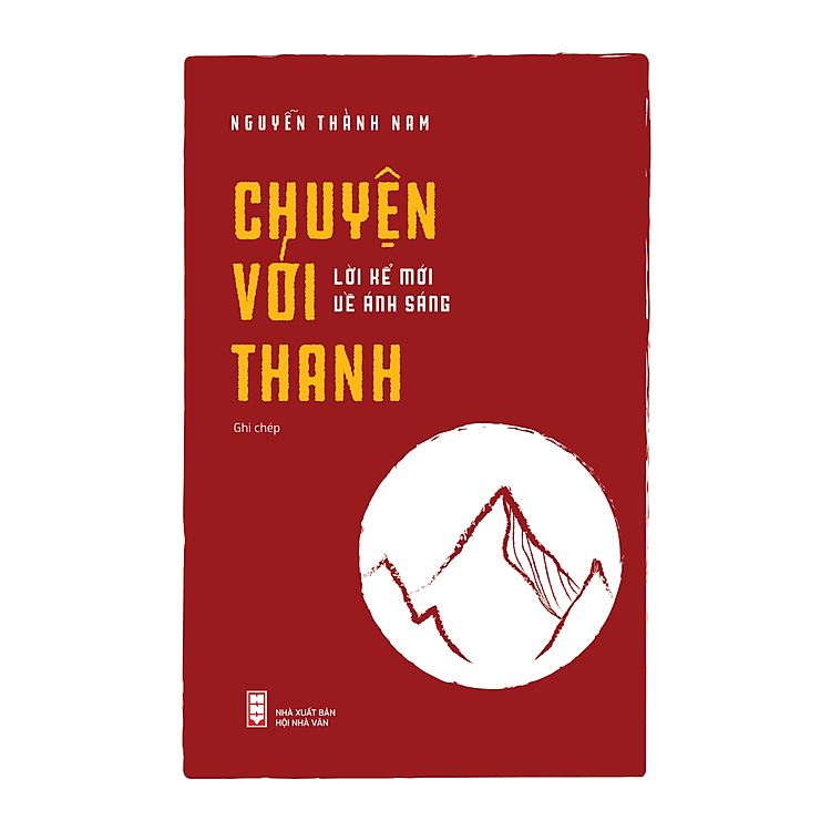 Sách Chuyện Với Thanh - Nhà xuất bản Hội Nhà văn