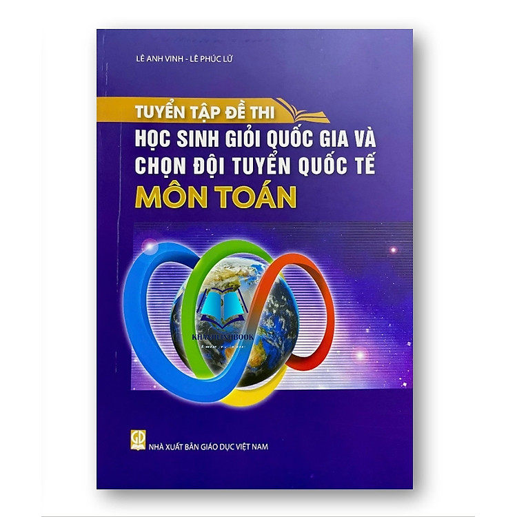 Sách - Tuyển tập đề thi học sinh giỏi Quốc gia và chọn đội tuyển Quốc tế môn Toán (2024)