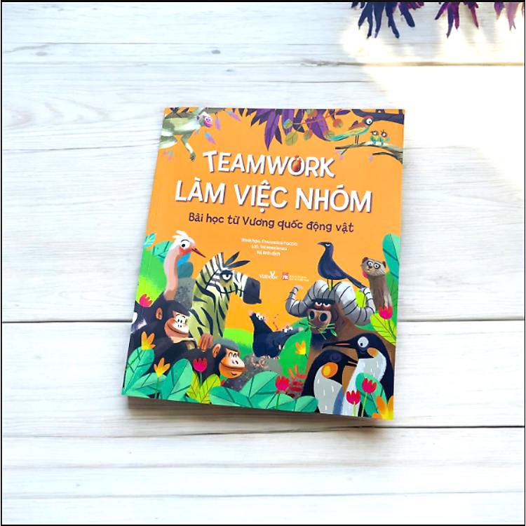 TEAMWORK LÀM VIỆC NHÓM – BÀI HỌC TỪ VƯƠNG QUỐC ĐỘNG VẬT